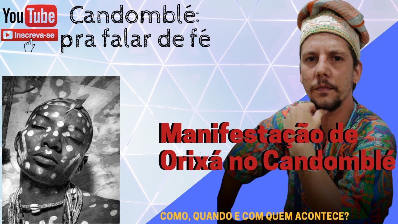 Manifestação de orixá no Candomblé: como, quando e com quem acontece?