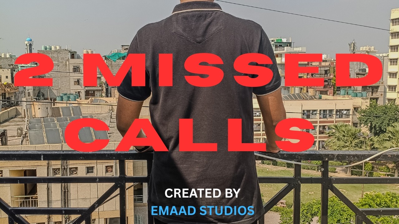 2 missed calls / Short film by Emaad studios