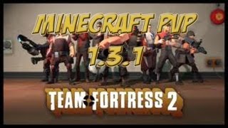 Minecraft Team Fortress 2 Server 1.5.2!
