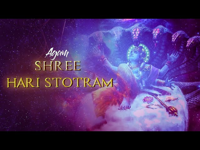 Agam - Shree Hari Stotram | Vishnu Mantra | Lyrical Sanskrit Mantra class=