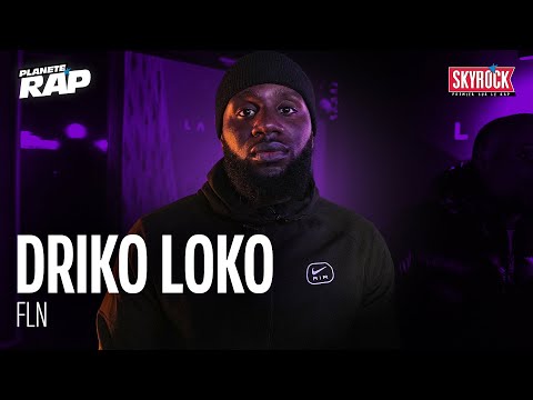 EXCLU Driko Loko FLN PlanèteRap