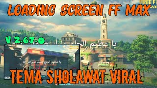 Loading screen ff max tema sholawat/no password versi 2.67.0