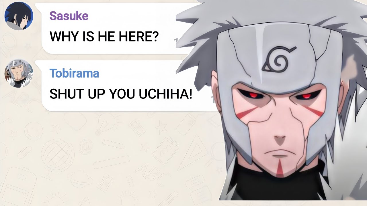 If TOBIRAMA gets added to the NARUTO GROUPCHAT...
