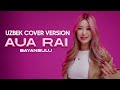 BAYANSULU Aua Rai UZBEK COVER VERSION 2