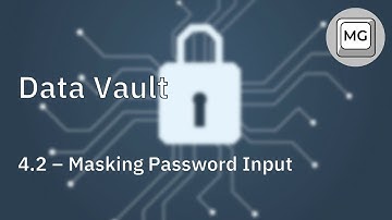 Data Vault - 4.2 - Masking Terminal Input