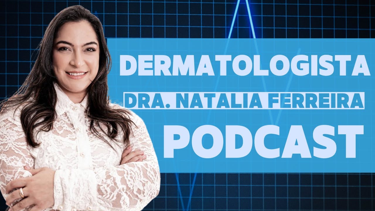 Dra Natalia Dermatologia Com Cuidado E Dedica o YouTube dra-natalia-dermatologia-com-cuidado-e-dedica-o-youtube