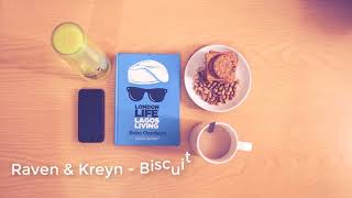 Raven \u0026 Kreyn - Biscuit (Extended Mix)