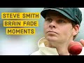 Steve Smith Brain Fade moments || Cricket videos