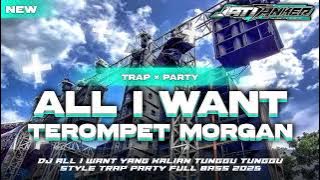DJ ALL I WANT × TEROMPET MORGAN TRAP PARTY