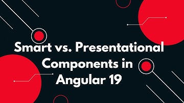 #76 🚀 Angular View Patterns: Smart vs. Presentational Components Explained 🌟