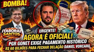 BOMBA! PGR EXIGE PAGAMENTO HISTÓRICO DE R$ 60 BILHÕES PARA FECHAR DELAÇÃO DE VORCARO NO BRASIL!