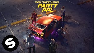 Timmy Trumpet & 89ers - Party PPL (Official Audio)