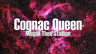 Megan Thee Stallion - Cognac Queen (Lyrics) Net Worth