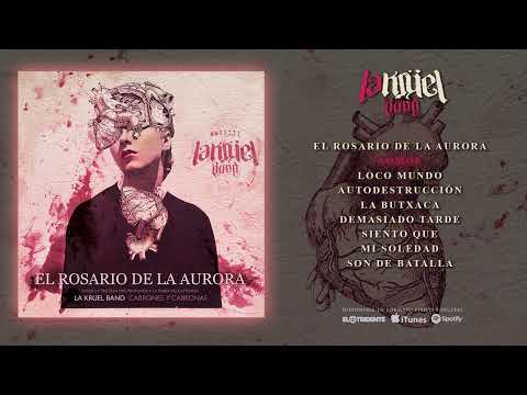 LA KRUEL BAND "El Rosario De La Aurora" (Álbum completo)