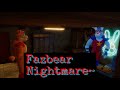 Freddy’s Fazbear Nightmare~
