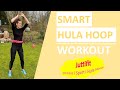 Smart Hula Hoop Workout 10 Minuten I Hula Hoop für Anfänger