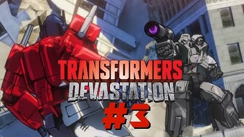Megatron! | Transformers: Devastation - Part 3