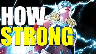 How Strong Is Jane Foster’s Thor? | Marvel Power Scaling Explained