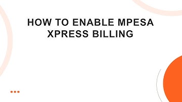 How to Enable Mpesa Xpress Billing