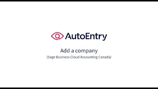 Add a new company on AutoEntry (Sage Business Cloud Accounting Canada)