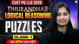 CUET PG LLB And MH CET LAW 2026 Reasoning | Logical Reasoning Puzzles Class 1 | Dhurandhar