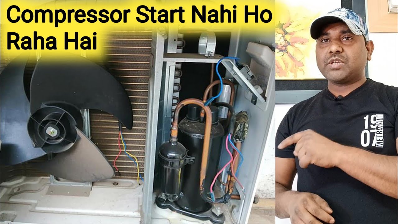 split Ac Compressor Start Nahi Ho Raha Hai AC Compressor Not Turning