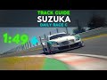 GT7 SUZUKA LAP GUIDE (GR.2) | DAILY RACE C