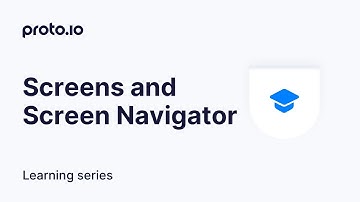 Screens and Screen Navigator