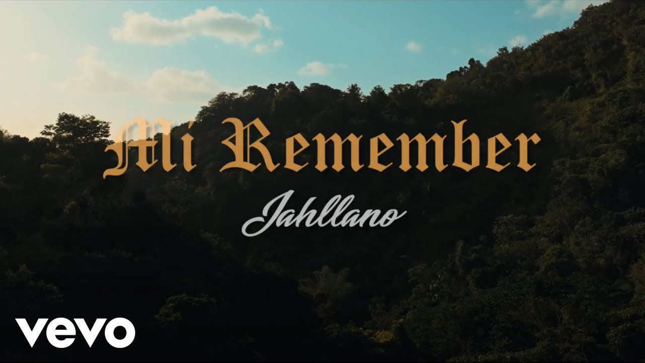 Jahllano   Mi Remember Official Music Video