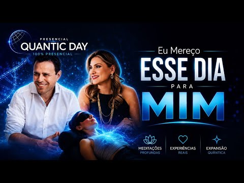 Dia Quântico - EU MEREÇO ESTE DIA PRA MIM