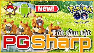 [No Root] PGSharp ✌️❤️| Hướng dẫn di chuyển GPS Pokémon Go trên Android