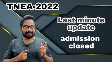 TNEA-2022 | Last minute update | admission closed@vivekmathsscience1013