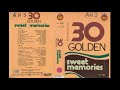 30 Golden Sweet Memories (HQ)