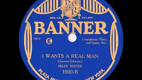 Helen Baxter [Blues Vocal]: I WANTS A REAL MAN (19...