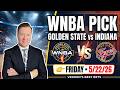 Golden State vs Indiana – WNBA Pick l Friday 5/22/26 l Vernon’s Best Bets, Picks &amp; Predictions