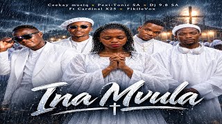 Ina Mvula ( ceekay musiq x Pexi-Tonic SA x Dj 9.8 SA Ft Cardinal X25 x FikileVox )
