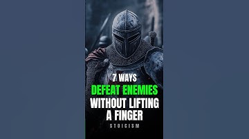 How to Defeat Your Enemies Without Lifting a Finger | Stoic Tactics