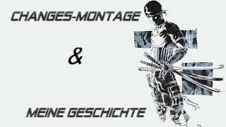 Enix I Freewayy L Changes-Montage L Meine Geschichte