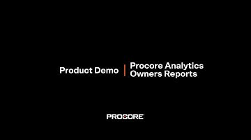 Procore Analytics Owners Reports Demo: Groundbreak 2020 Breakout