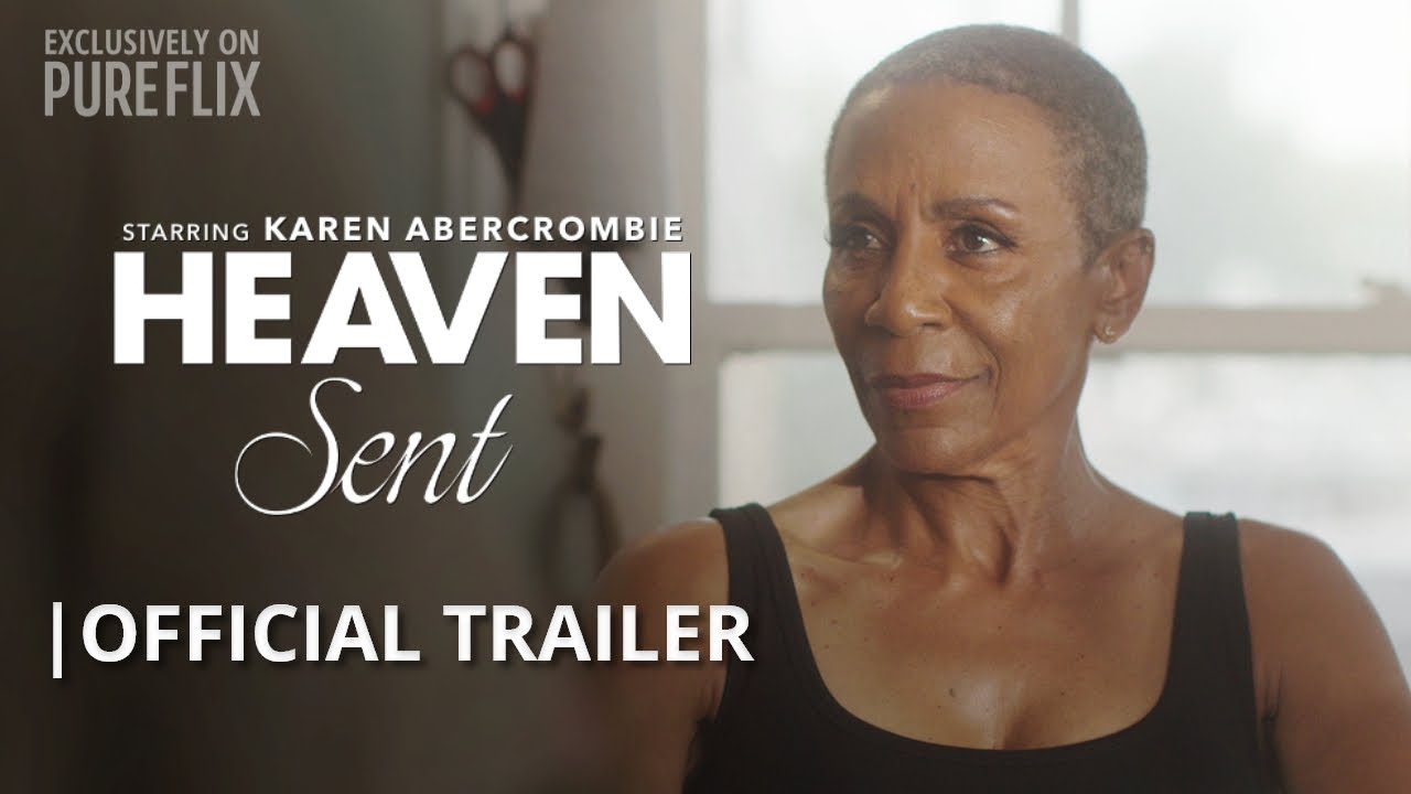 Heaven Sent Pure Flix Original Film Official Trailer YouTube