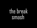 The Break - Smash （old funk song from rfg album）