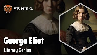 George Eliot: The Victorian Wordsmith｜Philosopher Biography