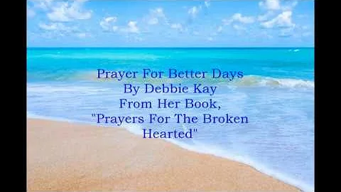 Prayer For Better Days