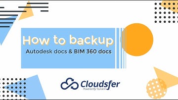 How to backup Autodesk docs & Bim 360 docs with Cloudsfer’s solution - step by step guide