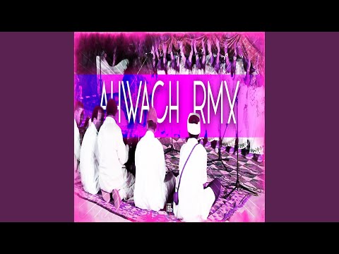 Ahwach Ntfrkhin RMX Madrikh Lhem Atnasikh 