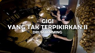 GIGI - Yang Tak Terpikirkan II (Drum Jamming)