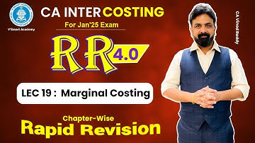 🚀19 Costing Revision | Marginal Costing | CA Inter FastTrack RR 4.0 | Jan