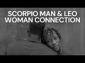 The Magnetic Connection: Scorpio Man and Leo Woman