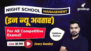 Exclusive Management Session For All Competitive Exams | Vaibhav Sir | Gradeup