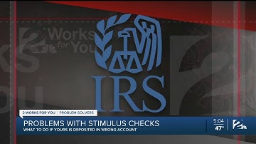 Problems With Stimulus Checks: What To Do If Yours Is Deposited In Wrong Account